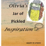 Olivia's Jar of Pickled Inspiration