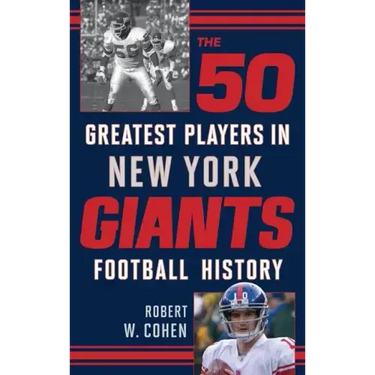 The 50 Greatest Players in New York Giants History