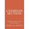 Cesarean Section: Indications and Technique