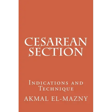 Cesarean Section: Indications and Technique