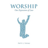 Worship: Our Expression of Love