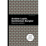 Arsene Lupin: The Gentleman Burglar: Large Print Edition