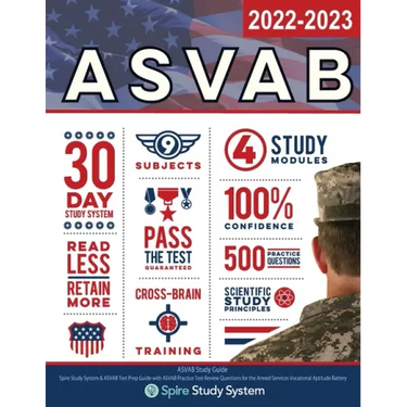 ASVAB Study Guide: Spire Study System & ASVAB Test Prep Guide with ASVAB Practice Test Review Questions for the Armed Services Vocational