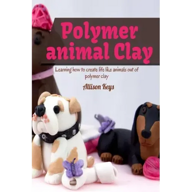 Polymer animal clay learning how to create life like animals out of polymer clay