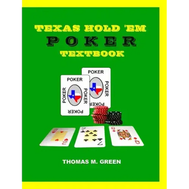 Texas Hold 'Em Poker Textbook