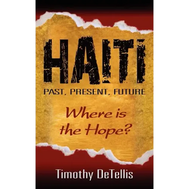 Haiti: Past, Present, Future