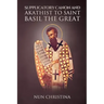 Supplicatory Canon and Akathist to Saint Basil the Great