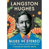 Blues in Stereo: The Early Works of Langston Hughes