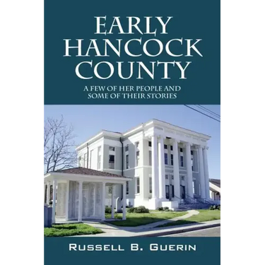 Early Hancock County: A Few of Her People and Some of Their Stories