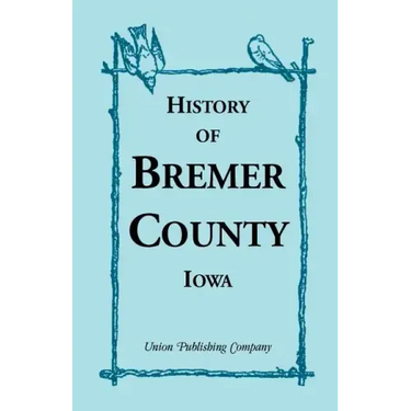 History of Bremer County, Iowa