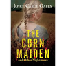 The Corn Maiden: And Other Nightmares