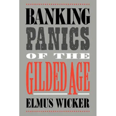 Banking Panics of the Gilded Age