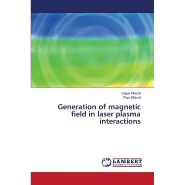 Generation of Magnetic Field in Laser Plasma Interactions