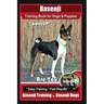 Basenji Training Book for Dogs & Puppies By BoneUP DOG Training: Are You Ready to Bone Up? Easy Training * Fast Results Basenji Training for Basenji D