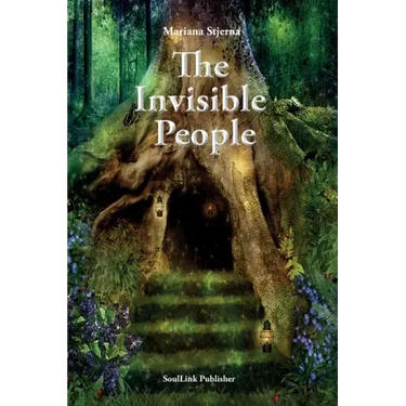 The Invisible People: In the Magical World of Nature