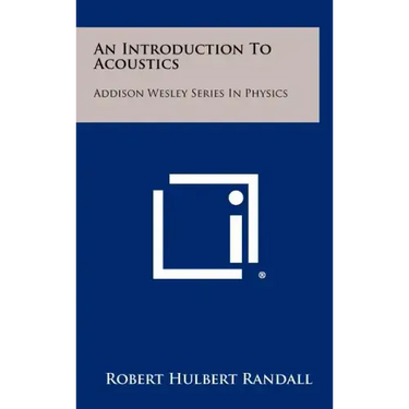 An Introduction to Acoustics: Addison Wesley Series in Physics