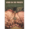 Story On The Poverty: A Book About People Living And Surviving On The Fringes Of Our Society: Ways The Poor Feed Their Families