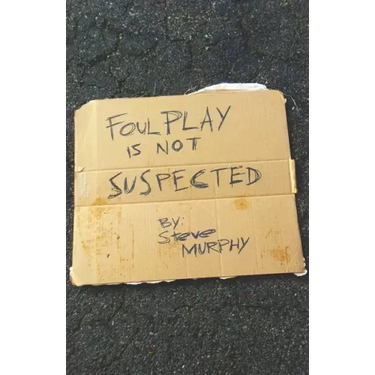 Foul Play Is Not Suspected