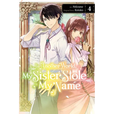 In Another World, My Sister Stole My Name, Vol. 4