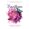 Emergence: How to Experience Beauty and New Life in Dead and Dark Places