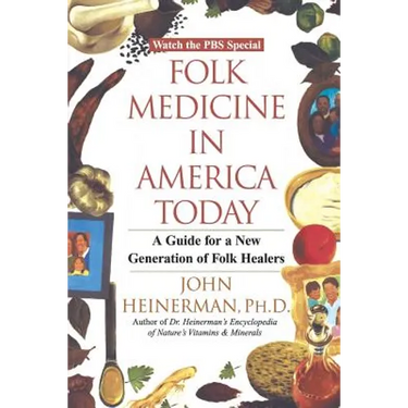 Folk Medicine in America Today: A Guide for a New Generation of Folk Healers