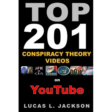 Top 201 Conspiracy Theory Videos on YouTube: Black & White Edition