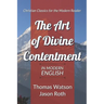 The Art of Divine Contentment: In Modern English