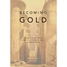 Becoming Gold: Zosimos of Panopolis and the Alchemical Arts in Roman Egypt