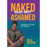 Naked and Not Ashamed Finding Hope in Trials