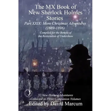 The MX Book of New Sherlock Holmes Stories Part XXIX: More Christmas Adventures (1889-1896)