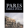 Paris by Emile Zola, Fiction, Literary, Classics