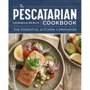 The Pescatarian Cookbook: The Essential Kitchen Companion