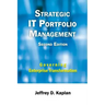 Strategic IT Portfolio Management: Managing Enterprise Transformation