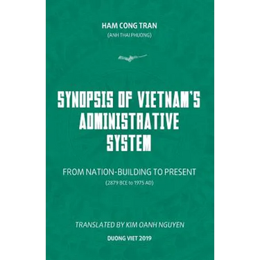 Synopsis of Vietnam's Administrative System: FROM NATION-BUILDING TO PRESENT (2879 BCE to 1975 AD)