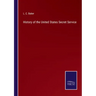 History of the United States Secret Service