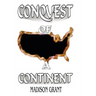 The Conquest of a Continent