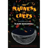 The Madness of Chefs: New and Selected Poems