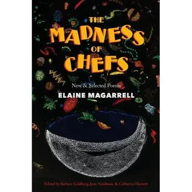 The Madness of Chefs: New and Selected Poems