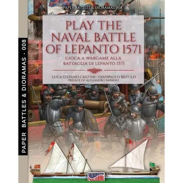 Play the naval battle of Lepanto 1571: Gioca a Wargame alla battaglia di Lepanto 1571