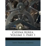 Catena Aurea, Volume 1, Part 1