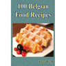 100 Belgian Food Recipes