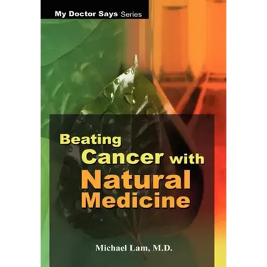 Beating Cancer with Natural Medicine