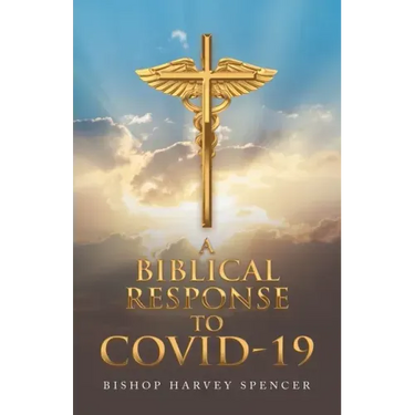 A Biblical Response to Covid-19