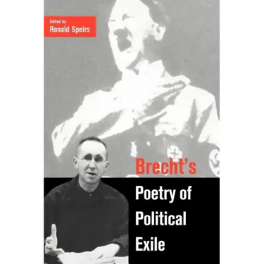 Brecht's Poetry of Political Exile
