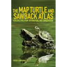 The Map Turtle and Sawback Atlas: Ecology, Evolution, Distribution and Conservation