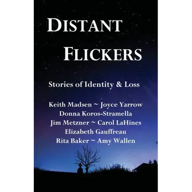 Distant Flickers: Stories of Identity & Loss