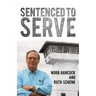 Sentenced To Serve