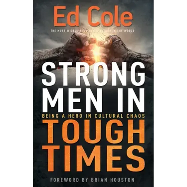 Strong Men in Tough Times: Being a Hero in Cultural Chaos