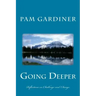 Going Deeper: Reflections on Challenge and Change