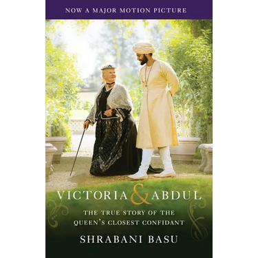 Victoria & Abdul (Movie Tie-in): The True Story of the Queen's Closest Confidant